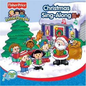 Fisher - Price Little People: Christmas Sing - Along album cover
