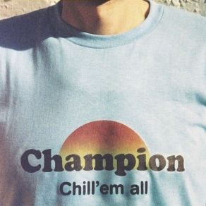Chill'Em All album cover