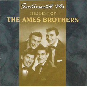 Sentimental Me: The Best Of The Ames Brothers album cover