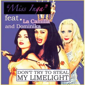 Don’t Try To Steal My Limelight (Single) album cover