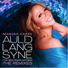 Auld Lang Syne (The New Years Anthem) (The Remixes) album cover