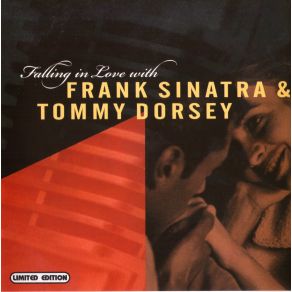 Falling In Love With Frank Sinatra & Tommy Dorsey album cover