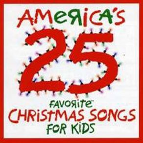 Americas 25 Favourite Christmas Songs For Kids album cover