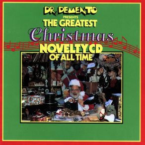 The Greatest Christmas Novelty CD Of All Time album cover