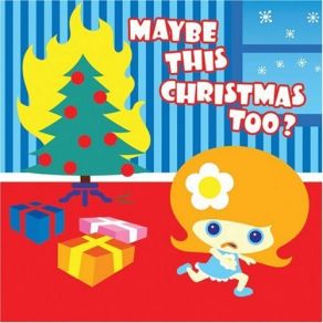Maybe This Christmas Too? album cover