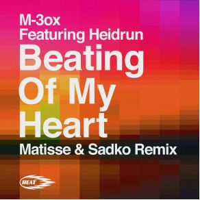 Beating Of My Heart (Matisse & Sadko Single Remix) album cover
