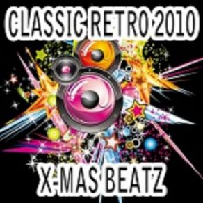 Classic Retro 2010 X - Mas album cover
