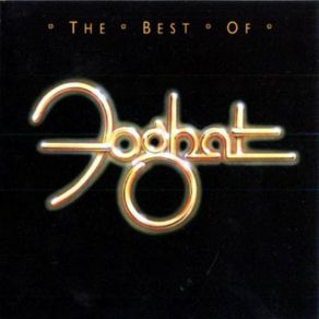 The Best Of Foghat album cover