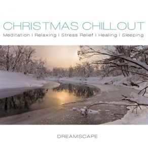 Christmas Chillout (Dreamscape) album cover