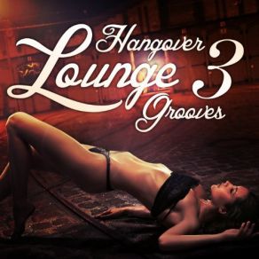 Hangover Lounge Grooves Vol 3 (Single) album cover
