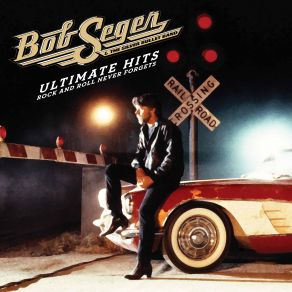 Ultimate Hits: Rock And Roll Never Forgets album cover