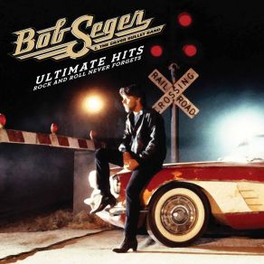 Ultimate Hits: Rock And Roll Never Forgets album cover