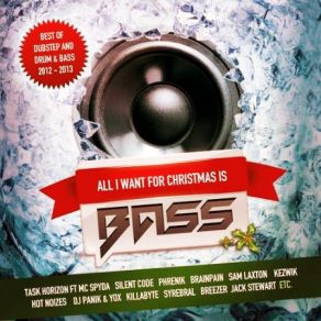 All I Want For Christmas Is Bass (Best Of Dubstep & Drum & Bass) album cover