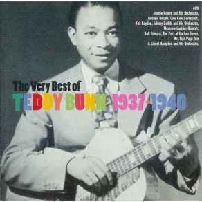 The Very Best Of Teddy Bunn, 1937 - 1940 album cover