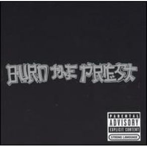 Burn The Priest album cover