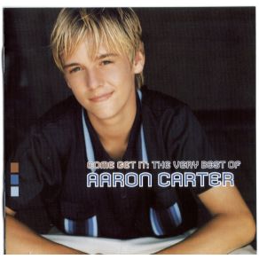 Come Get It: The Very Best Of Aaron Carter album cover